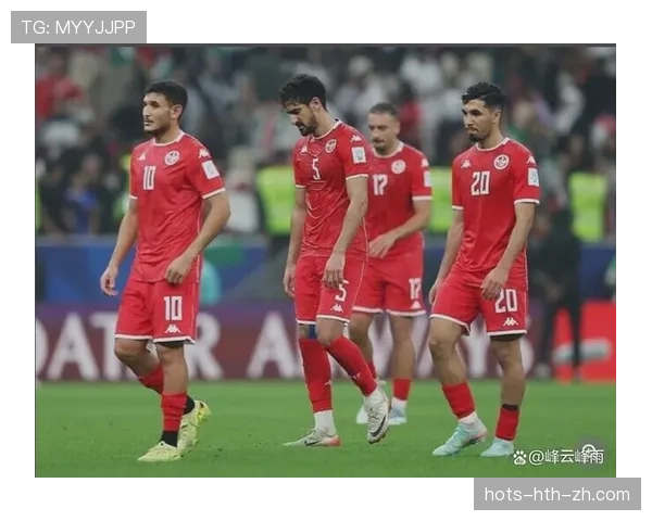 突尼斯小组赛结束:0分告别2026世界杯 突尼斯小组赛结束:0分告别2026世界杯